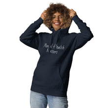 Load image into Gallery viewer, Mental Health Matters Hoodie
